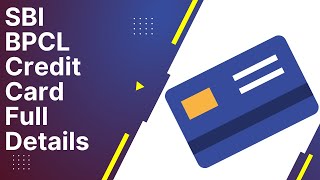 SBI BPCL Credit Card Full Details and Benefits  Eligibility  Fees  SBI BPCL Credit Card [upl. by Bow]