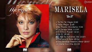 Marisela  Sin El Disco Completo [upl. by Niaz]