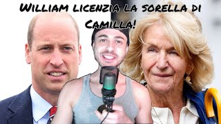 William licenzia la sorella di Camilla  Favíl [upl. by Adore]