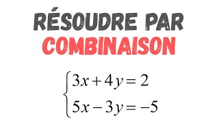 Résoudre un Système dÉquations avec la Méthode de Combinaison [upl. by Jameson]