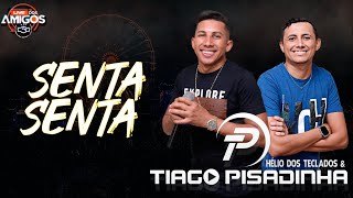 SENTA SENTA  Hélio dos Teclados e Tiago Pisadinha Live dos Amigos [upl. by Kerwin]