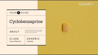 Cyclobenzaprine Flexeril How It Works How to Take It and Side Effects  GoodRx [upl. by Aivital]