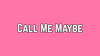 Carly Rae Jepsen  Call Me Maybe Lyric Video [upl. by Adnav423]