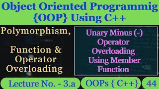 3a  Unary Minus  Operator Overloading Using Member Function  Object Oriented Programming C [upl. by Accebor]