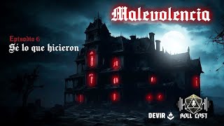 Malevolencia Episodio 11  Arriba  Live Cast [upl. by Pollitt]