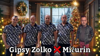 🎄Gipsy Zolko ❌ Mičurin  Štar vilana labon  December🎄🥃 [upl. by Leonhard653]