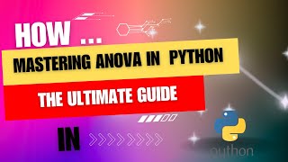 How to do Anova in Python The Ultimate Guide [upl. by Rma91]