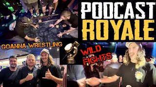 PODCAST ROYAL VLOG  FIGHT HIGHLIGHTS  AFTER PARTY  GOANNA WRESTLING CRAZY NIGHT [upl. by Pacian]