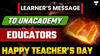 Happy Teachers day 😀🎊  Learners Message to Unacademy Educators unacademy unacademygate [upl. by Hanshaw104]