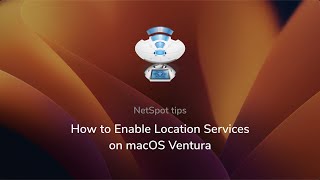 NetSpot  How to enable Location Services on macOS Ventura [upl. by Nagam307]