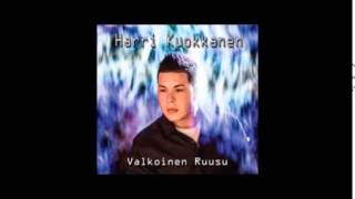 Harri Kuokkanen  Tosi rakkaus jää [upl. by Nitneuq]