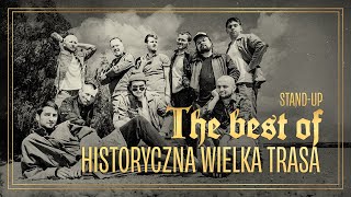 The Best Of quotHistoryczna Wielka Trasaquot  Standup Polska [upl. by Martha]