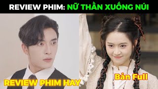 NỮ THẦN XUỐNG NÚI  Tiểu y tiên vừa xuống núi đã cứu mạng tổng tài và giúp anh 10 nhiệm vụ khó nhất [upl. by Sesilu]