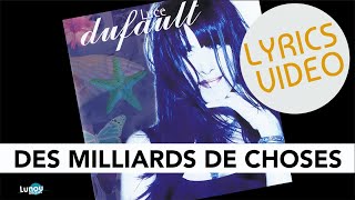 Luce Dufault  Des milliards de choses Lyrics video [upl. by Adiv545]