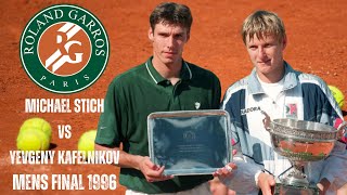 MICHAEL STICH VS YEVGENY KAFELNIKOV  1996 MENS FRENCH OPEN FINAL [upl. by Eltsyrc]