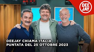 Deejay Chiama Italia  Puntata del 25 ottobre 2023  Ospite Fabio De Luigi [upl. by Fesoy490]