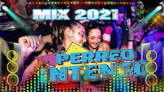 MIX PERREO INTENSO 2021 [upl. by Prunella]