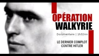 Opération Walkyrie le complot contre Hitler  Documentaire [upl. by Hepsiba]