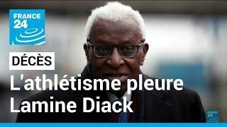 Décès de Lamine Diack à lâge de 88 ans le monde de lathlétisme est en deuil • FRANCE 24 [upl. by Sheeree]