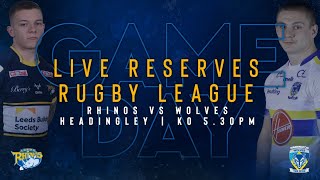 LIVE RESERVES COMMENTARY  Rhinos vs Wolves KO 530pm [upl. by Hobbie]