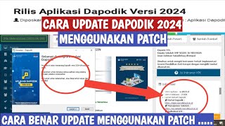 CARA UPDATE APLIKASI DAPODIK 2024 MENGGUNAKAN quotPATCHquot [upl. by Namra]