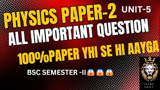 important question unit 5bsc semester ll physics paperllbsc 1 year [upl. by Eissolf776]