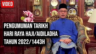 Pengumuman Raya Haji 2022  Tarikh Hari Raya Aidiladha 1443H [upl. by Adeys]