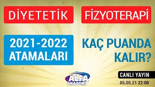 FİZYOTERAPİ ve Rehabilitasyon Beslenme ve DİYETETİK 20212022 KPSS atama puanları ne olur [upl. by Aivata265]