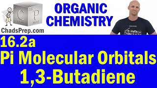 162a Pi Molecular Orbitals of 13 Butadiene  Organic Chemistry [upl. by Ennovad]