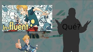 Lets Play Influent  I know SPANISH [upl. by Llehsam]