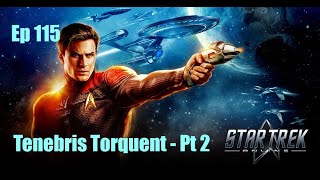 Star Trek Online  Ep 115 Tenebris Torquent  Pt 2 [upl. by Ecnerolf]