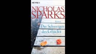 Nicholas Sparks Das Schweigen des Glücks Hörbuch Kapitel 24 [upl. by Rovelli]