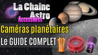 Quelle CAMERA PLANÉTAIRE choisir critères pièges références [upl. by Atiuqihs117]