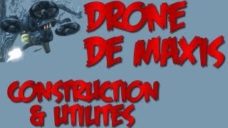 BlackOps 2  Origins Drone de Maxis  construction et utilités [upl. by Hplodur655]