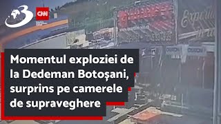 Momentul exploziei de la Dedeman Botoșani surprins pe camerele de supraveghere [upl. by Nnaeilsel]