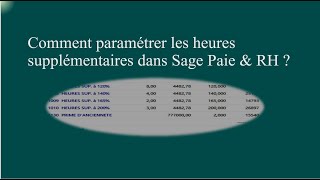 Comment configurer et calculer les heures supplementaires dans sage 100 Paie amp RH [upl. by Mcnamara944]