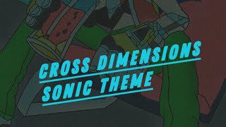 Second theme cross dimensions sonic [upl. by Jonis]