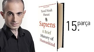 Yuval Noah Harari  Sapiens  Bilimsel Devrim 15 Parça [upl. by Elkraps]