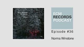 ECM Podast episode 36  Norma Winstone [upl. by Anhej558]