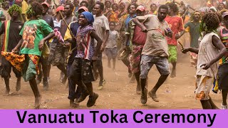 TOKA FESTIVAL VANUATU  Traditional TRIBAL CEREMONY on TANNA ISLAND Scene 17 [upl. by Ameluz]