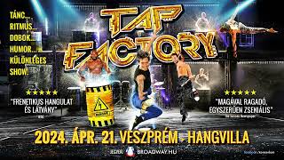 Tap Factory 0421 Veszprém Hangvilla [upl. by Eilime]