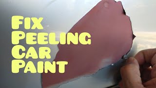 fix peeling car paint [upl. by Barcellona394]