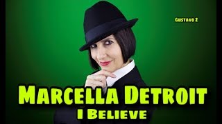 Marcella Detroit  I Believe Subtitulado Gustavo Z [upl. by Tolmach]