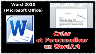 Tuto Créer et personnaliser un WordArt Word 2010 [upl. by Aklim]