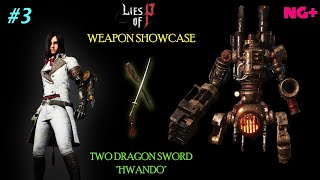 Lies of P Weapon Showcase  NG  Best Technique Weapon  Two Dragon Sword vs Kings Flame Fuoco [upl. by Jen]