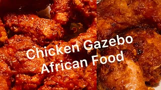 How To Cook African Food Gazebo Chicken 🐓 চুলায় তৈরি Home Cook 👩‍🍳 [upl. by Gainor421]