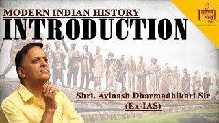 Modern Indian History  Introduction Roopresha va Mukhya Mudde  Avinash Dharamadhikari ExIAS [upl. by Ahseinod]