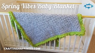 Spring Vibes Baby Blanket Free Crochet Pattern  Crafting Happiness [upl. by Urissa33]