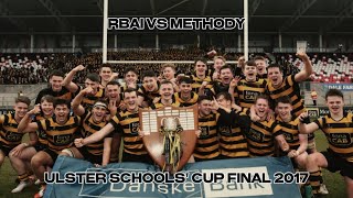 RBAI vs Methody • 2017 Ulster Schools Cup Final [upl. by Welch]