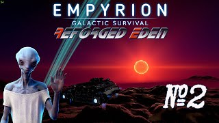 Empyrion  Galactic Survival Reforged Eden 2 Продолжаем продолжать [upl. by Aynodal]